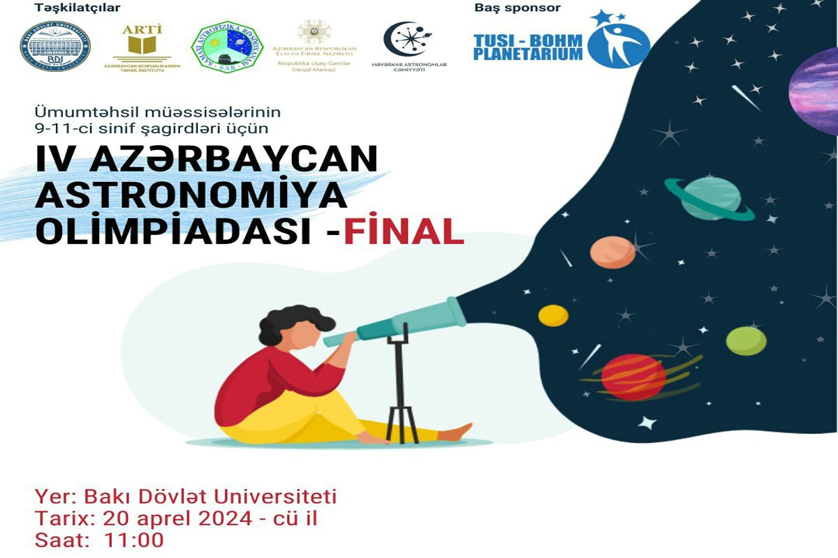 <p>IV Azərbaycan Astronomiya Olimpiadasının final turu keçiriləcək</p>