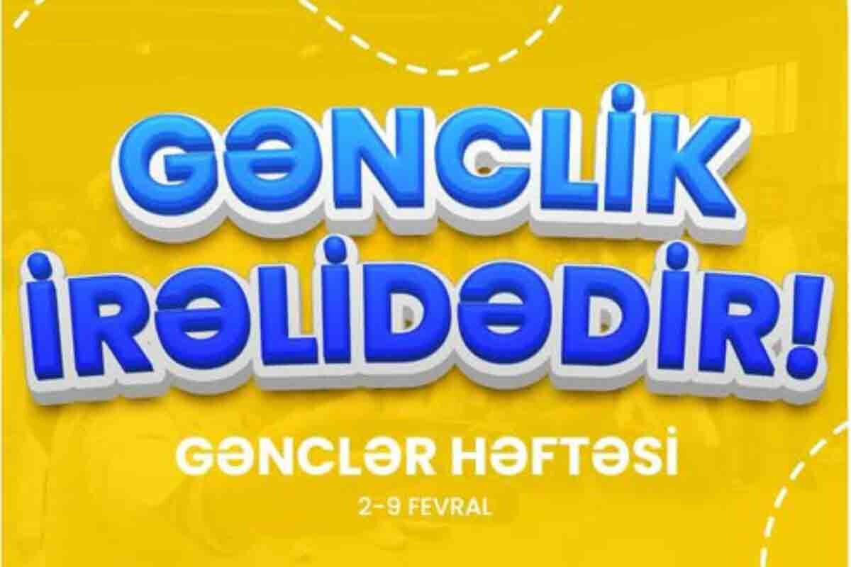 <p>&ldquo;Gənclik İrəlidədir&rdquo; gənclər&nbsp;həftəsi keçiriləcək</p>