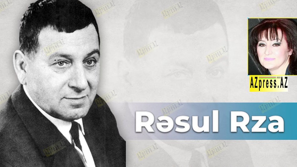 <p>XATİRƏ ƏZİZ Rəhimli:&nbsp;Rəsul Rza zirvəsi...</p>