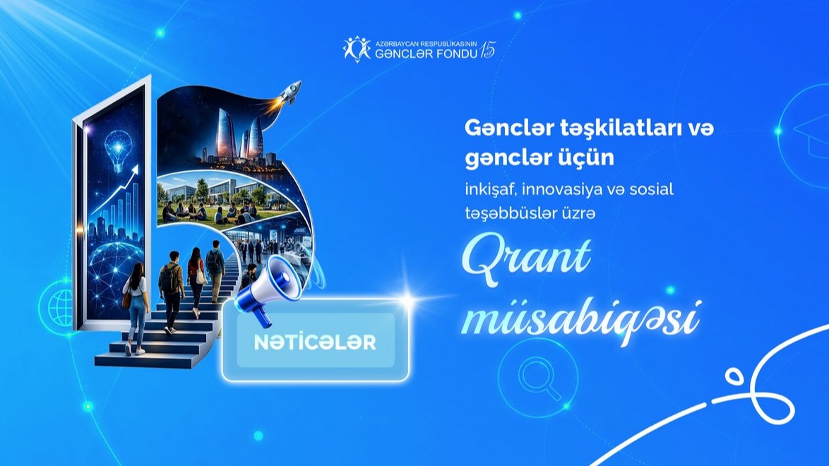 <p>Gənclər Fondu gənclər təşkilatları və gənclər&nbsp;üçün inkişaf, innovasiya və sosial təşəbbüslər üzrə qrant müsabiqəsinin nəticələrini elan edir</p>